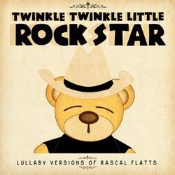 Cover of Lullaby Versions of Rascal Flatts