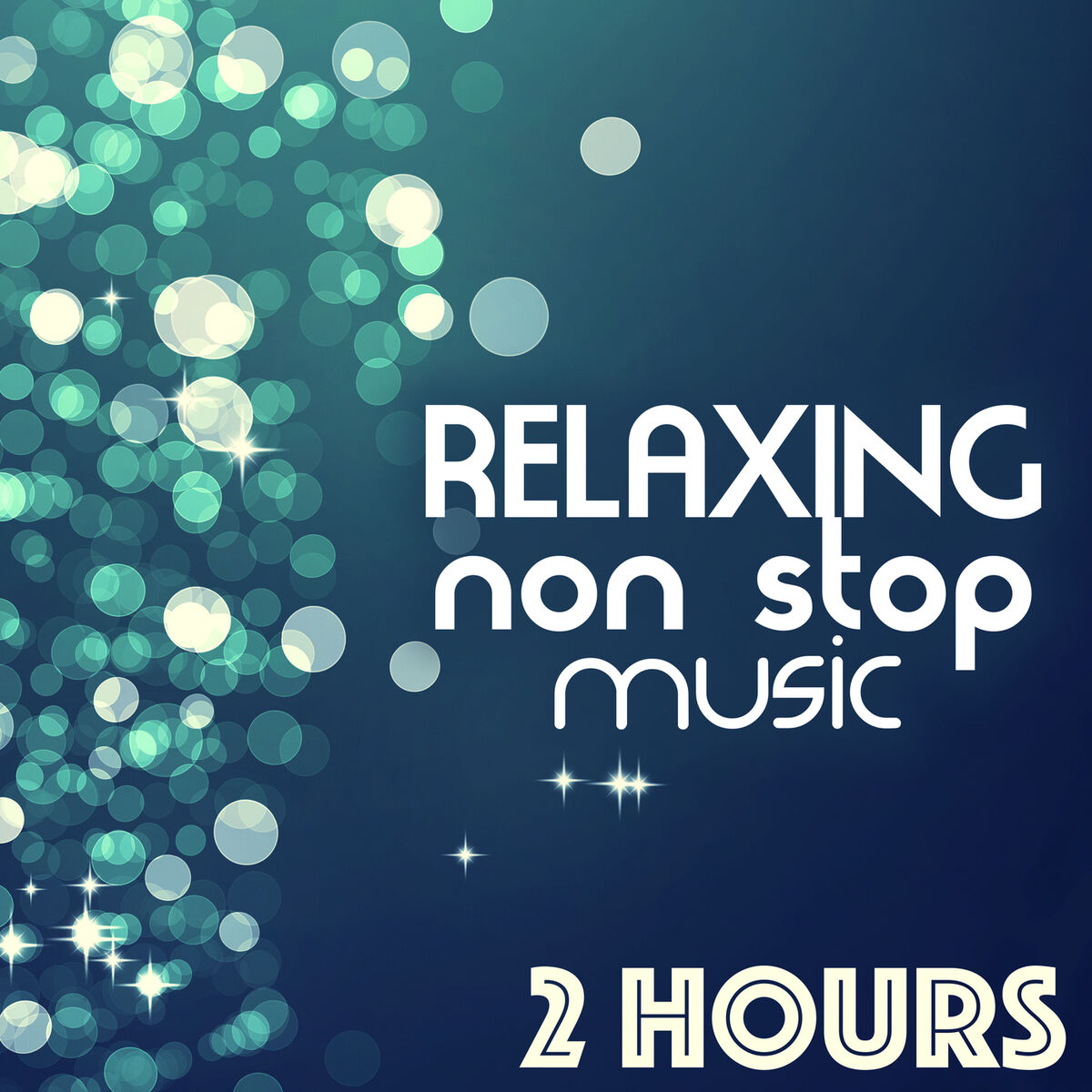 Non Stop Music Club - Relaxing Non Stop Music - 2 Hours of