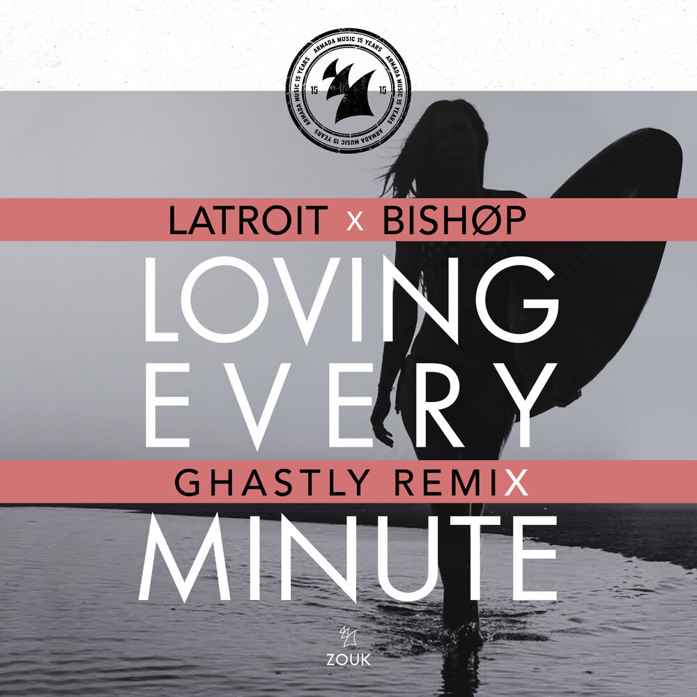Picture of Loving Every Minute (Ghastly Remix)