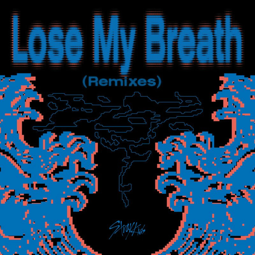 Stray Kids - Lose My Breath (Remixes) | Deezer