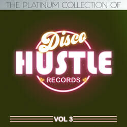 Cover of The Platinum Collection of Disco Hustle, Vol.3 (Compilation)