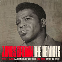 Portada del álbum We Got To Change / Soul Power: The Remixes
