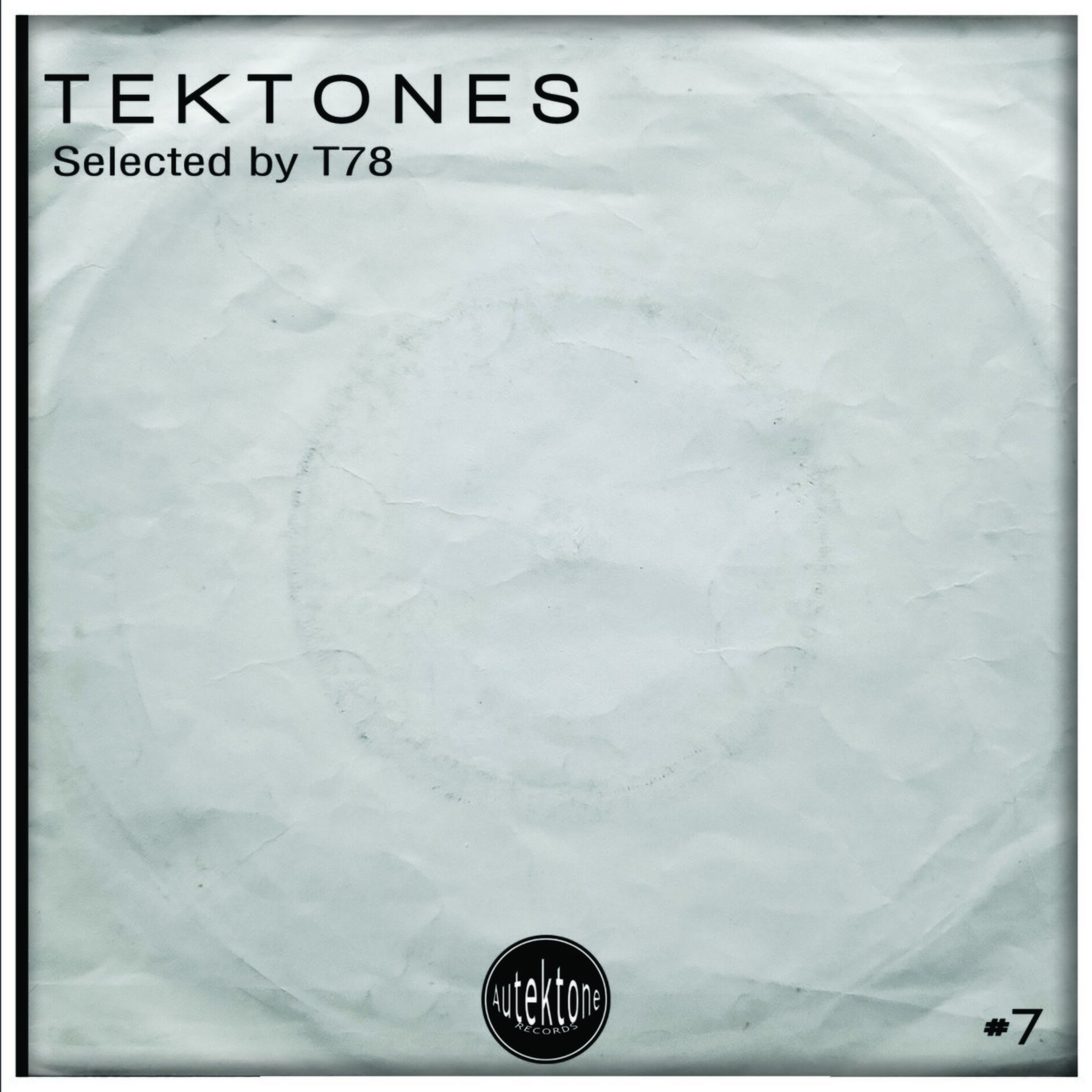 Album cover of Tektones #7 (Selected By T78)