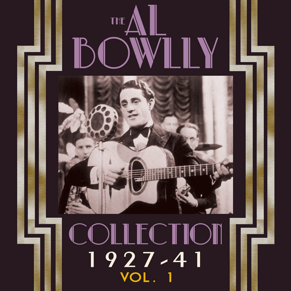 Picture of The Al Bowlly Collection 1927-40, Vol. 1