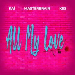 Cover of ALL MY LOVE