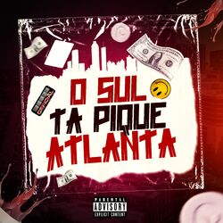 Cover of O Sul Tá Pique Atlanta