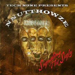Cover of Tech N9ne Presents: NNUTTHOWZE - Siqnaling The Siqly