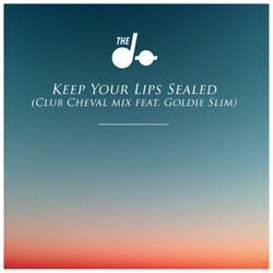 Cover of Keep Your Lips Sealed (Club Cheval Remix) [feat. Goldie Slim] - Single