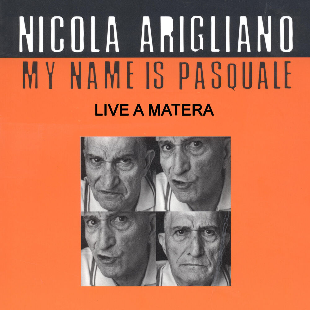 Picture of My name is Pasquale (Live in Matera)