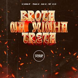 Cover of Brota Na Minha Treta