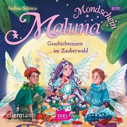 Cover of Maluna Mondschein. Geschichtenzeit im Zauberwald