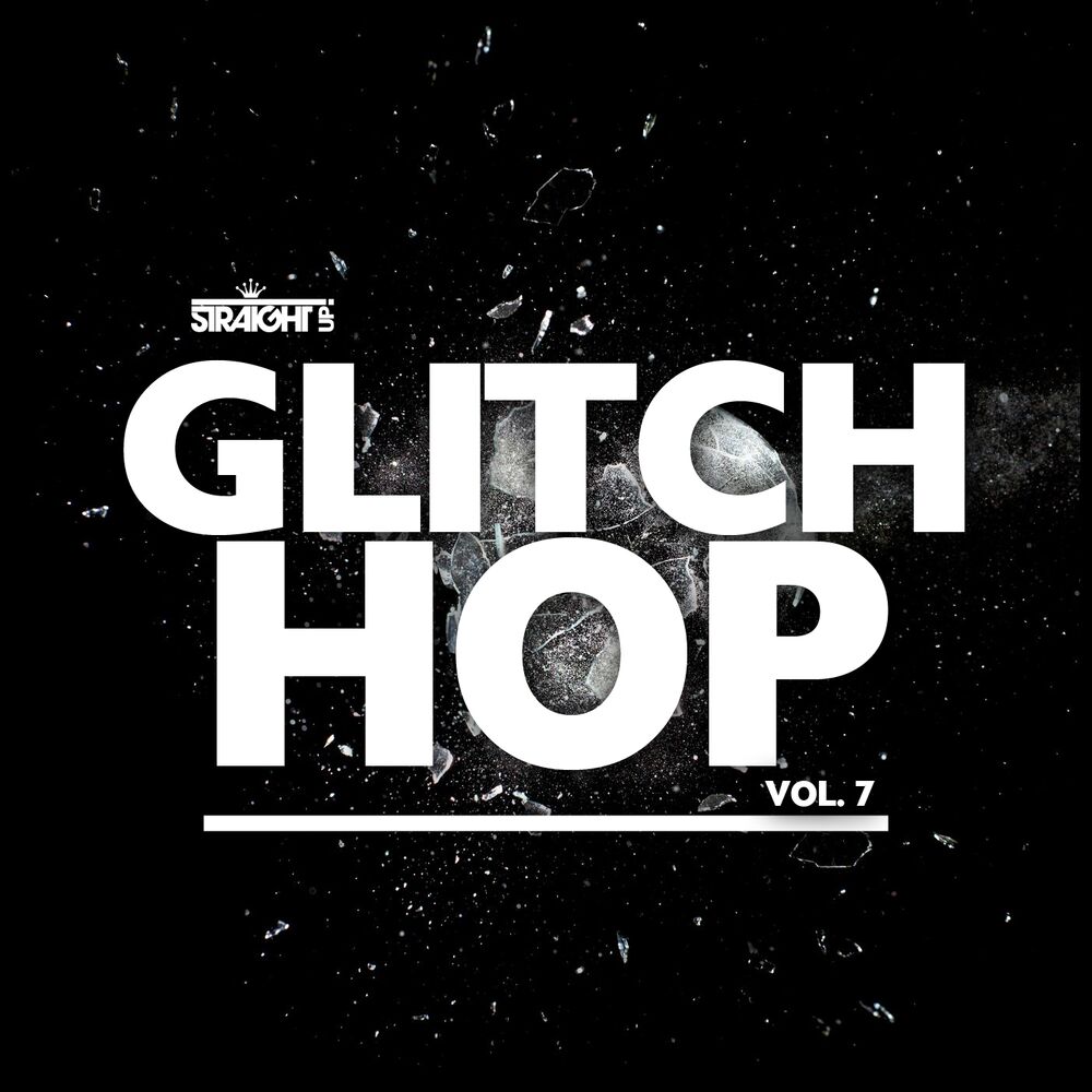 Picture of Straight Up Glitch Hop! Vol. 7