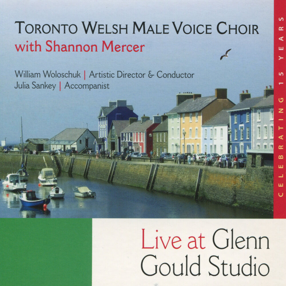 Picture of Toronto Welsh Male Voice Choir with Shannon Mercer Live at Glen Gould Studio