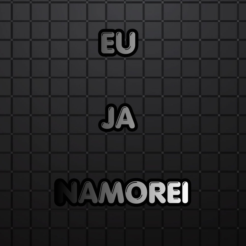 EU JA NAMOREI