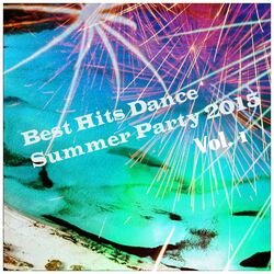 Cover of Best Hits Dance Summer Party 2015 Vol.1