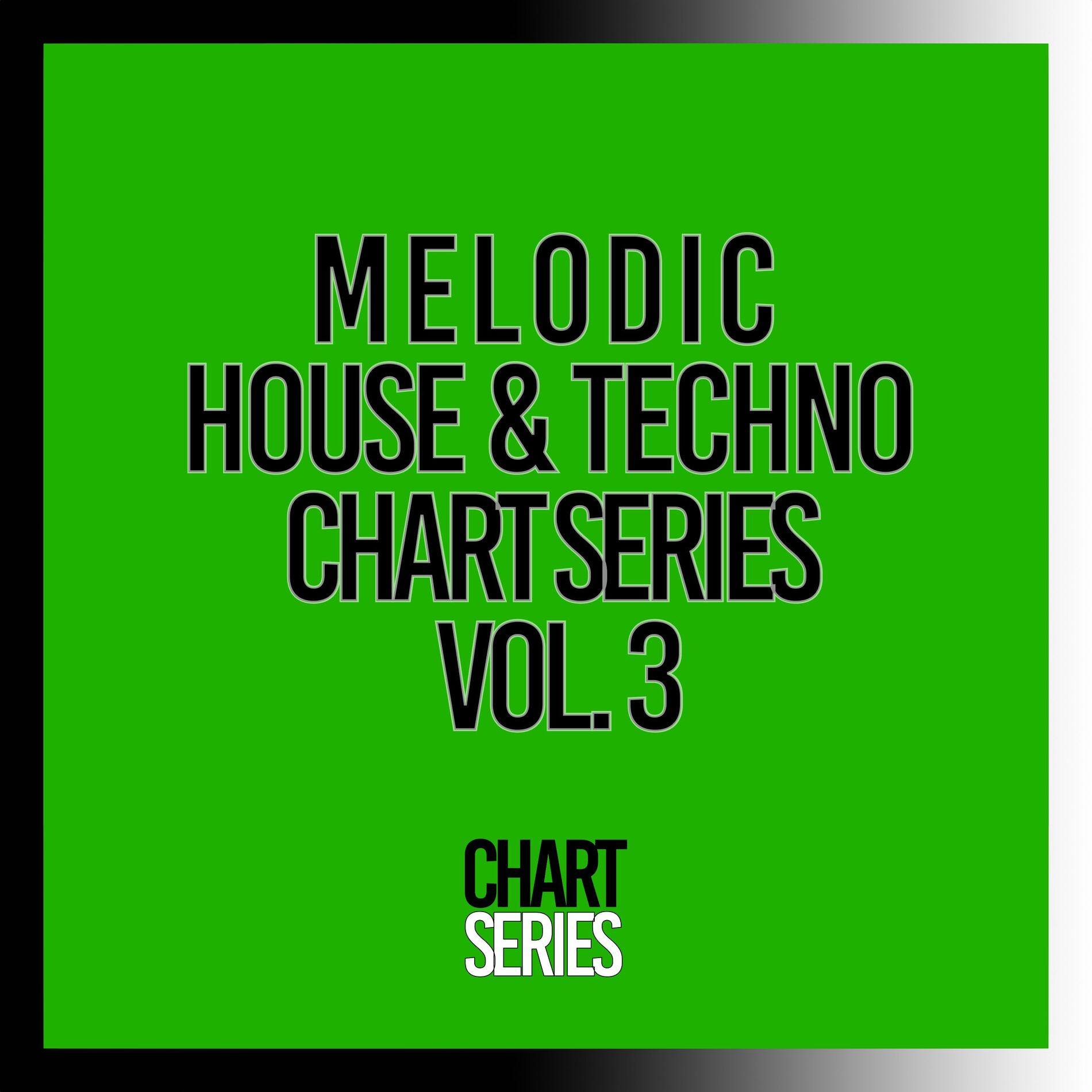 Album cover of Melodic House & Techno Chart Series, Vol. 3