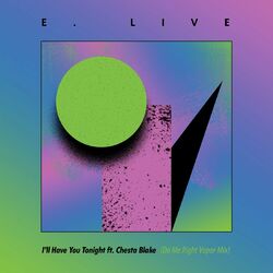 Cover of I'll Have You Tonight (Do Me Right Vapor Mix)
