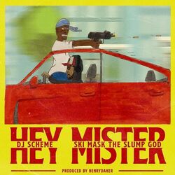 Cover of Hey Mister (feat. Ski Mask The Slump God)