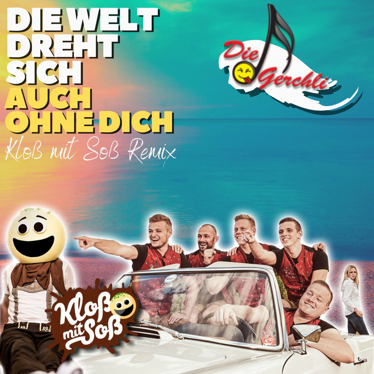 Album cover of Die Welt dreht sich auch ohne dich (Kloß mit Soß Remix)