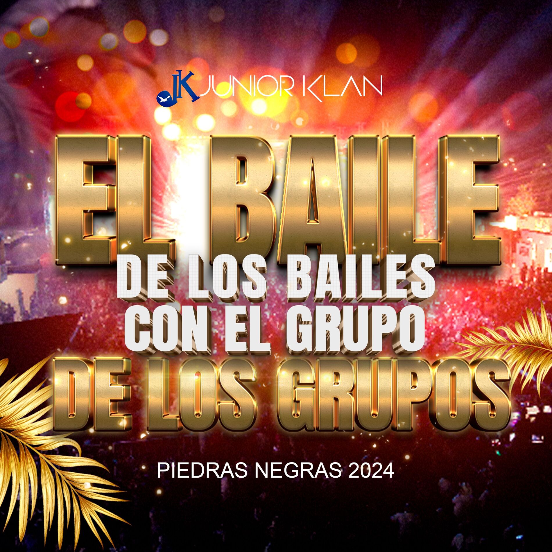 Album cover of El Baile de los Bailes Con el Grupo de los Grupos, Piedras Negras 2024