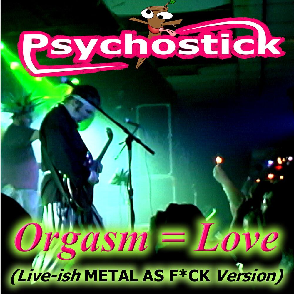 Picture of Orgasm = Love (Live-Ish M.a.F. Version)