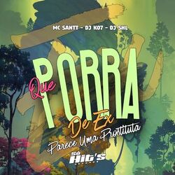 Cover of Que Porra de Ex Parece Uma Prostituta