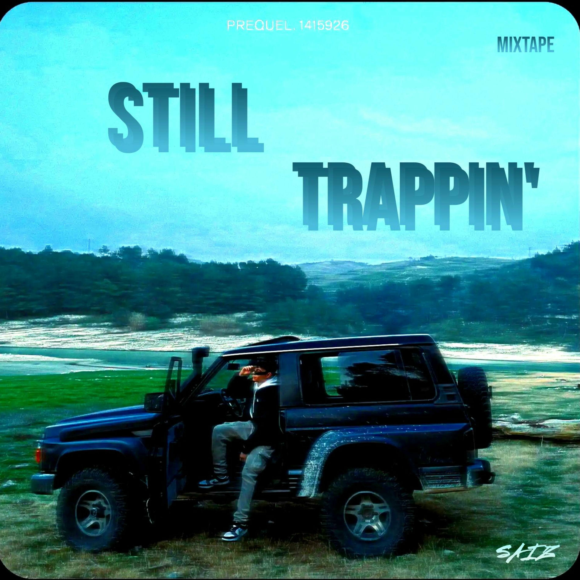 Album cover of STILL TRAPPIN' MIXTAPE
