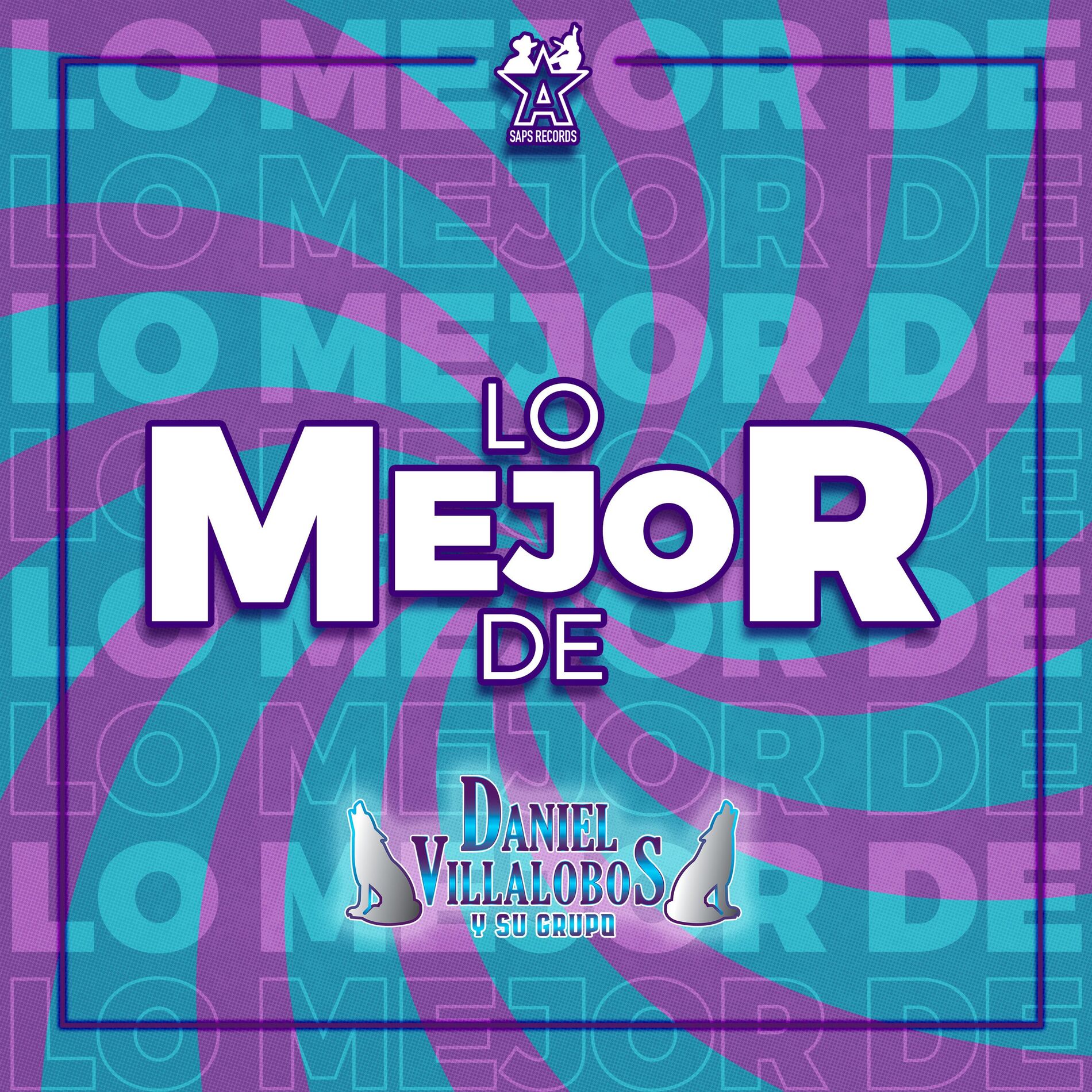 Album cover of Lo Mejor de Daniel Villalobos y Su Grupo