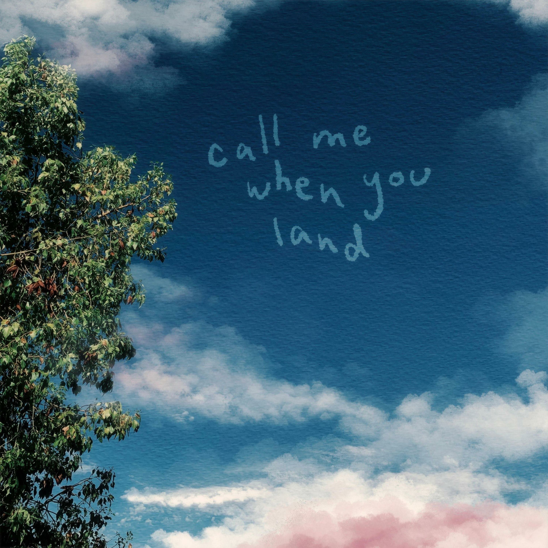 Album cover of call me when you land