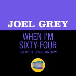 Cover of When I'm Sixty-Four (Live On The Ed Sullivan Show, May 4, 1969)