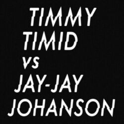 Cover of Timmy Timid vs. Jay-Jay Johanson