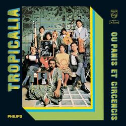 Cover of Tropicália Ou Panis Et Circensis