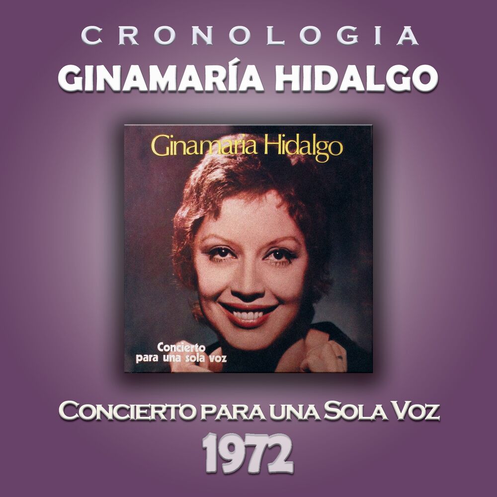Picture of Ginamaría Hidalgo Cronología - Concierto para una Sola Voz (1972)