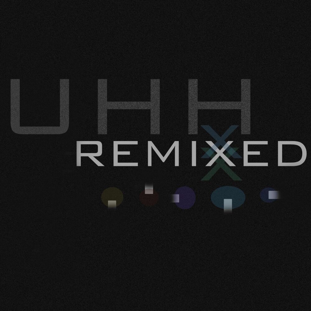 Picture of Uhh Remixed