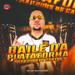 Cover of Baile da Plataforma pra Todos os Cantos
