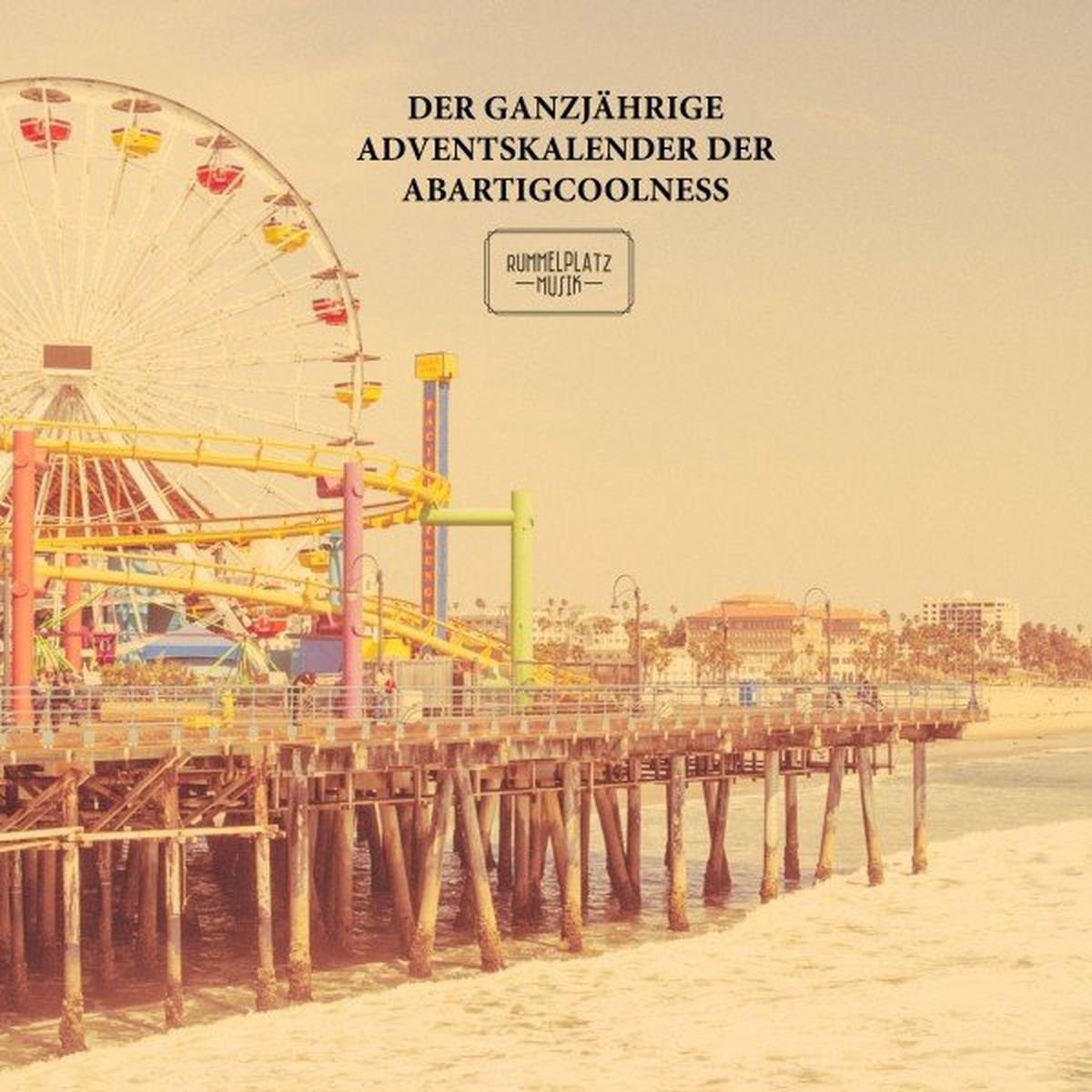 Album cover of Der ganzjährige Adventskalender der Abartigcoolness