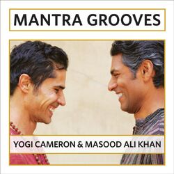 Cover of Mantra Grooves by Masood Ali Khan & Yogi Cameron