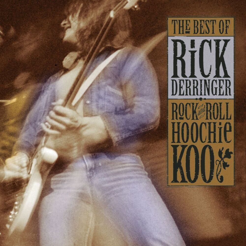Picture of The Best Of Rick Derringer: Rock And Roll, Hoochie Koo