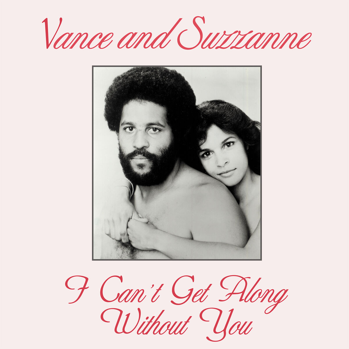 Album cover of I Can't Get Along Without You