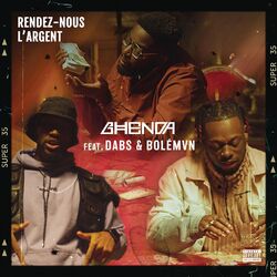 Cover of Rendez-nous l'argent (feat. Dabs & Bolémvn)