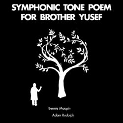 Cover of Symphonic Tone Poem for Brother Yusef