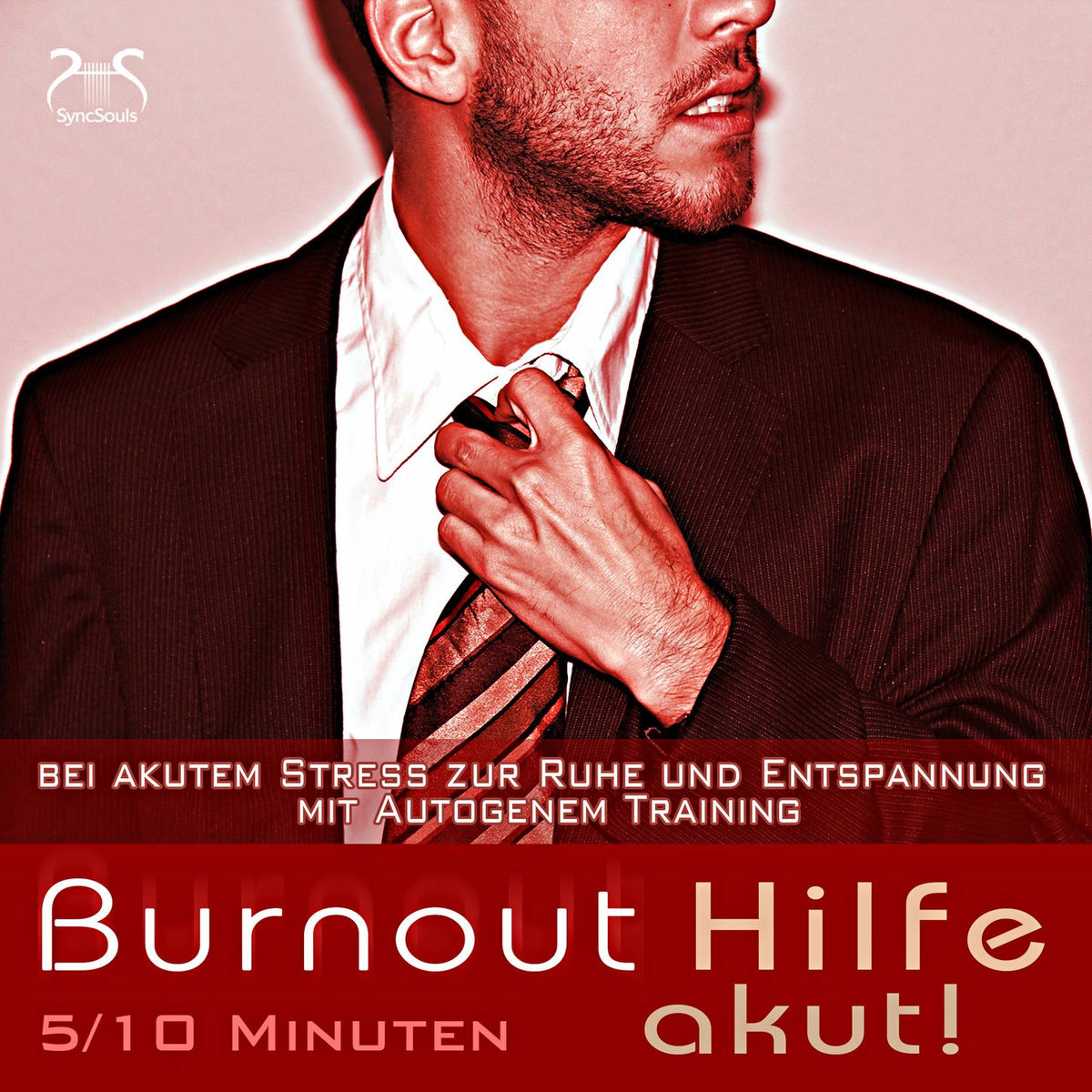 Album cover of Burnout Hilfe akut - in 5 / 10 Minuten bei akutem Stress zur Ruhe und Entspannung mit Autogenem Training