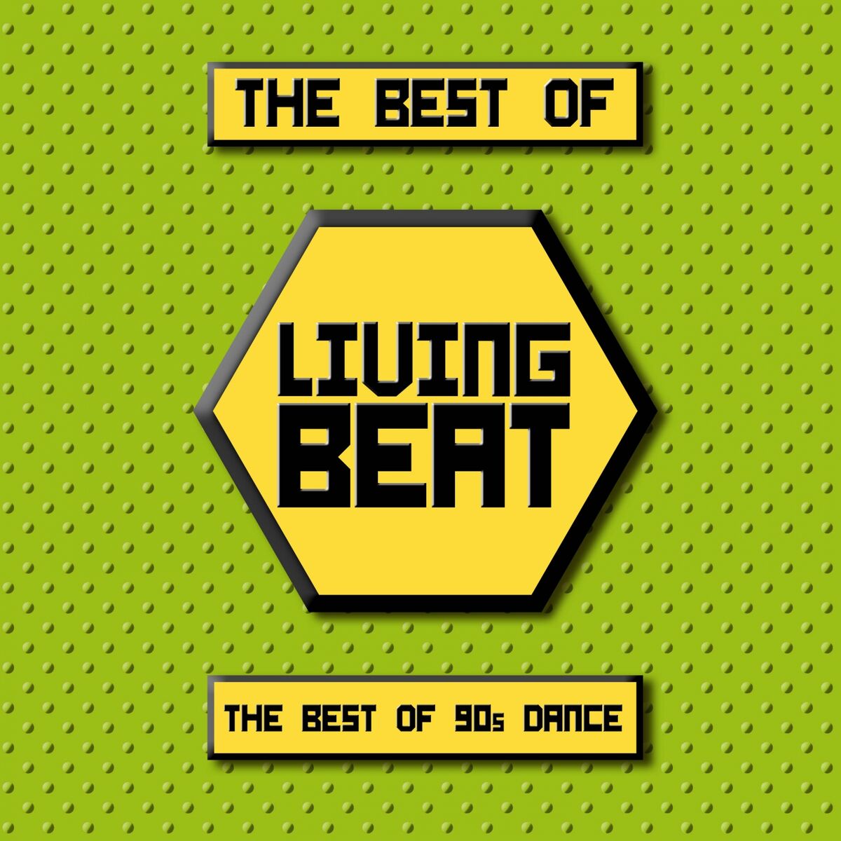 Album cover of The Best of Living Beat (The Best of 90s Dance)