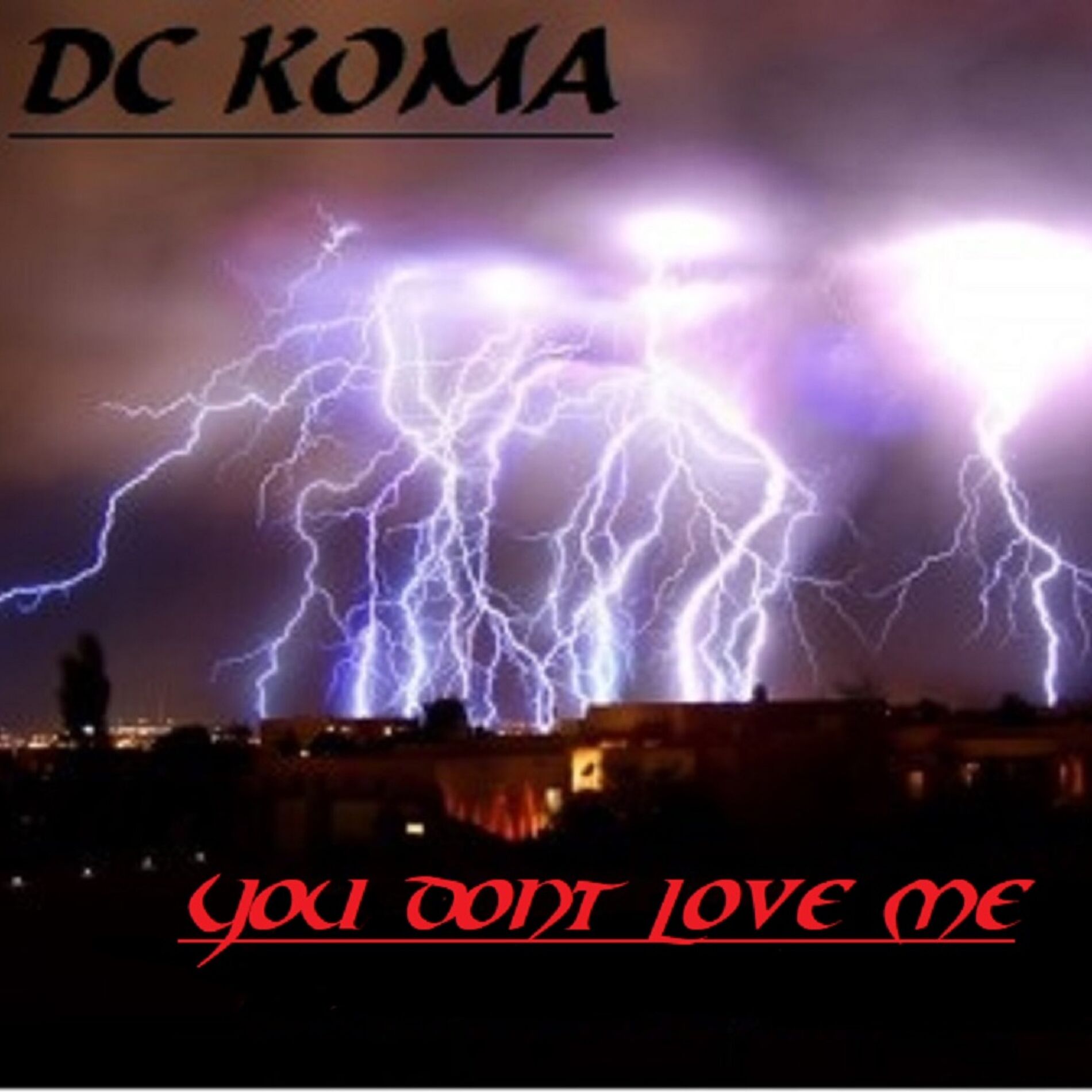 Album cover of you dont love me. DC KOMA (feat. Delilah)