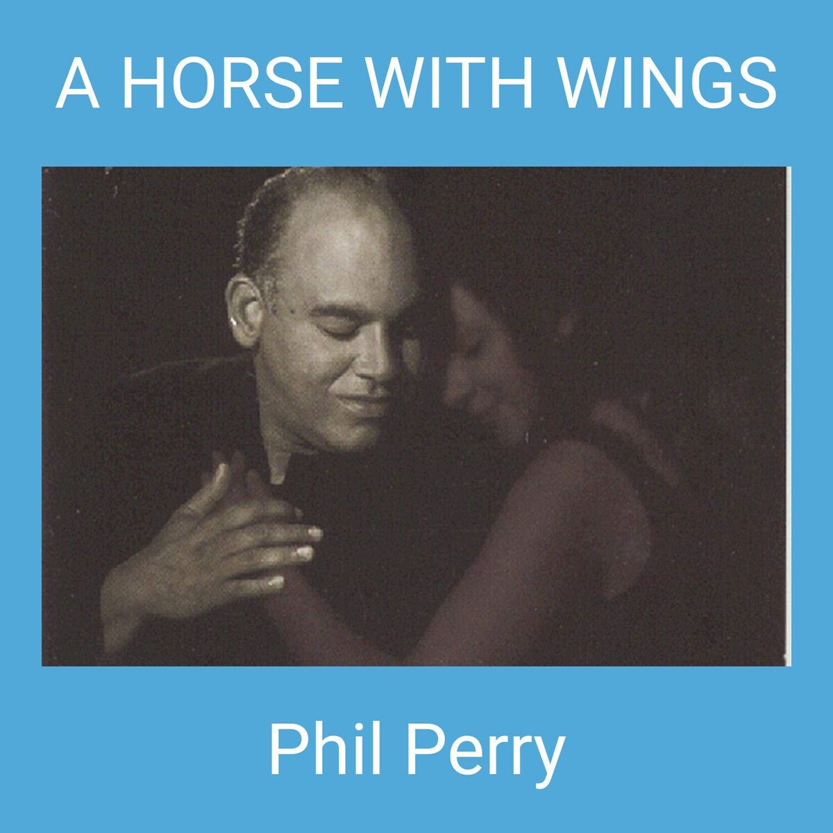 Album cover of A HORSE WITH WINGS
