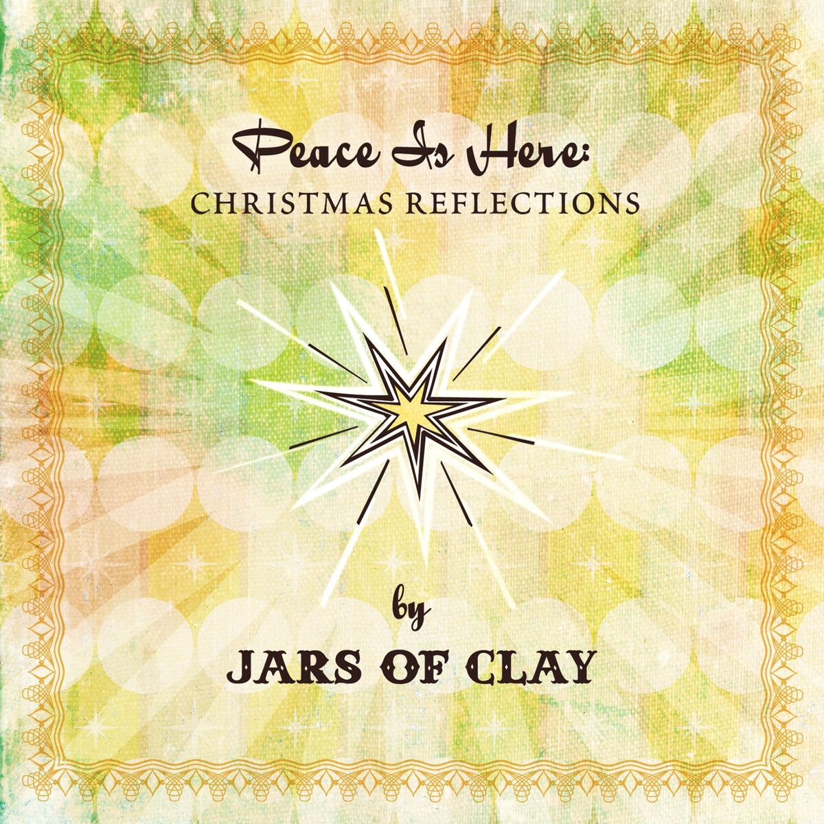 Album cover of Peace Is Here: Christmas Reflections by Jars Of Clay