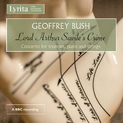 Cover of Bush: Lord Arthur Savile's Crime & Trumpet Concerto