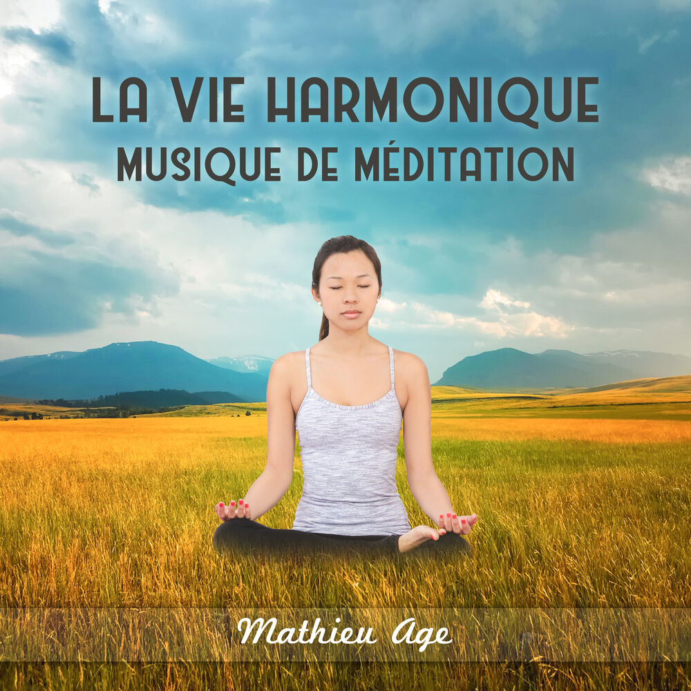Picture of La vie harmonique (Musique de méditation)