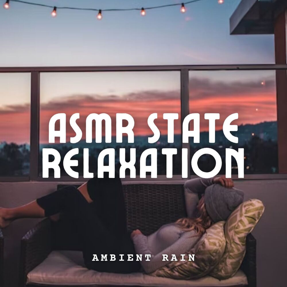 Picture of Ambient Rain: Asmr State Relaxation