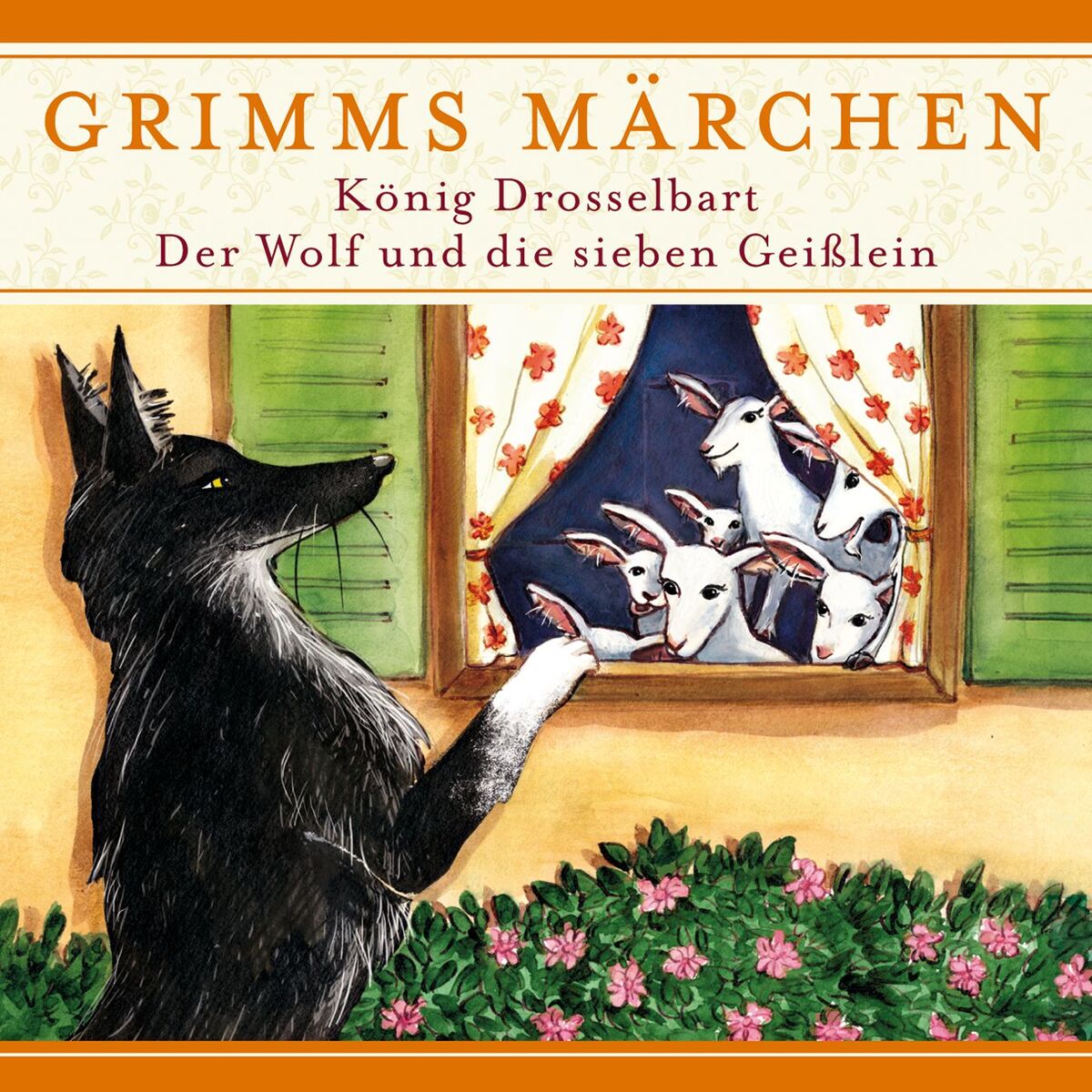 Album cover of König Drosselbart / Der Wolf und die sieben Geißlein